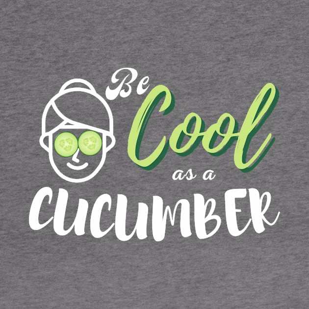 Cool as a Cucumber Design by Artful Wear